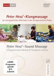 Peter Hess®-Klangmassage als komplementäre Methode in der therapeutischen Praxis: Peter Hess®-Sound Massage A Complementary Method Of Therapeutic Practice 