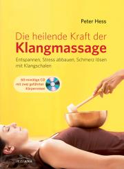 Die heilende Kraft der Klangmassage 