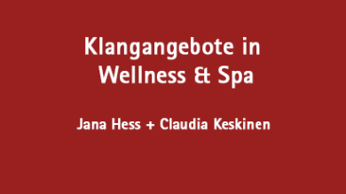 Klangangebote in Wellness & Spa 