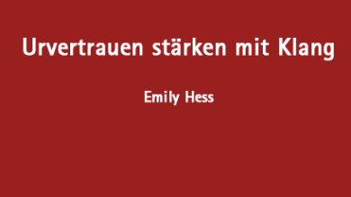 Urvertrauen stärken mit Klang 